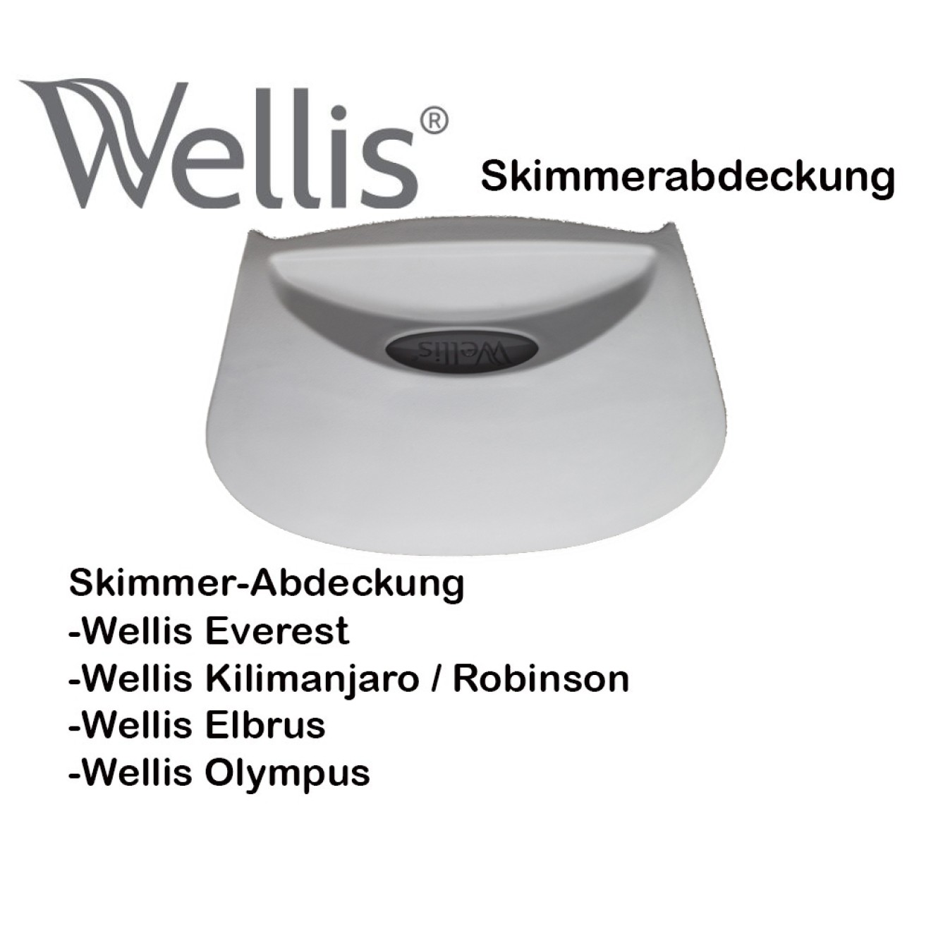 Wellis Whirlpool Skimmerabdeckung Everest Kilimanjaro Olympus Everest