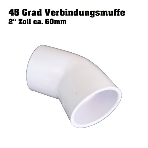 VERBINDUNGSMUFFE 2 ZOLL/ 60MM 45 GRAD